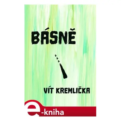 Básně - Vít Kremlička