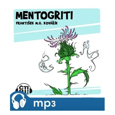 Mentogriti, mp3 - František M.G. Kovářík