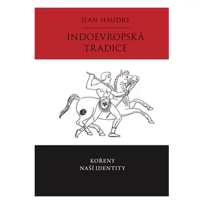 Indoevropská tradice - Jean Haudry