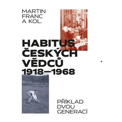 Habitus českých vědců 1918 - 1968 - Martin Francl