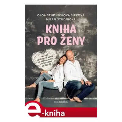 Kniha pro ženy - Milan Studnička, Olga Šípková