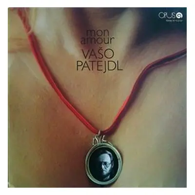 Patejdl Vašo: Mon Amour CD