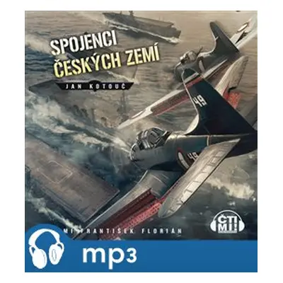 Spojenci českých zemí, mp3 - Jan Kotouč