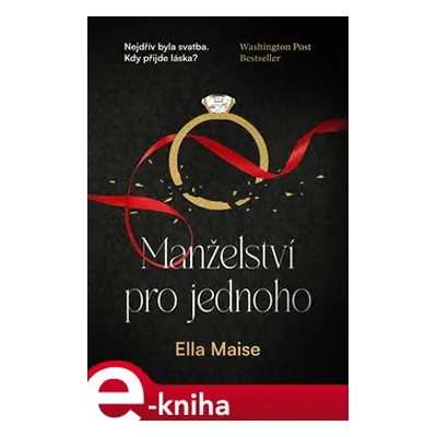 Manželství pro jednoho - Ella Maise