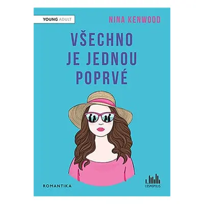 Všechno je jednou poprvé - Nina Kenwood