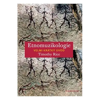 Etnomuzikologie - Timothy Rice