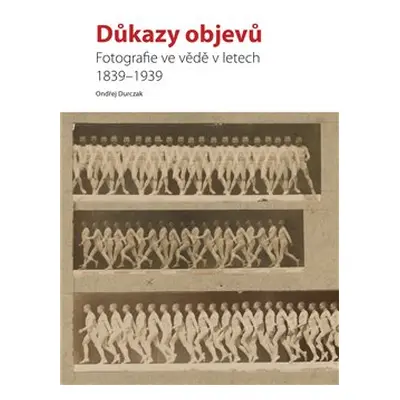 Důkazy objevů - Ondřej Durczak