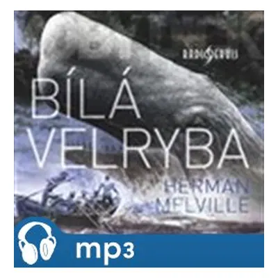 Bílá velryba, mp3 - Herman Melville