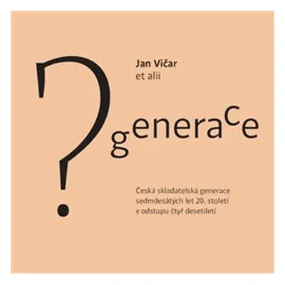 Generace? - Jan Vičar