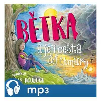 Bětka a její cesta od Chmury, mp3 - Nela Boudová