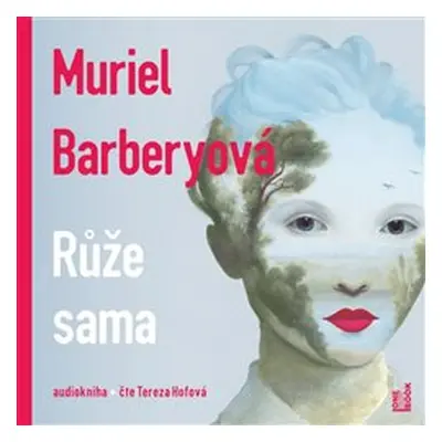 Růže sama - Muriel Barberyová