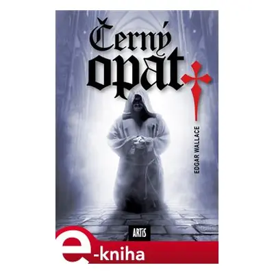 Černý opat - Edgar Wallace