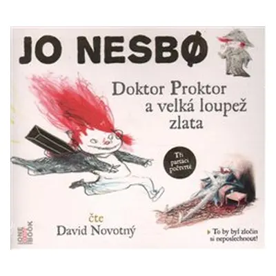 Doktor Proktor a velká loupež zlata - Jo Nesbo