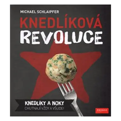 Knedlíková revoluce - Michael Schlaipfer