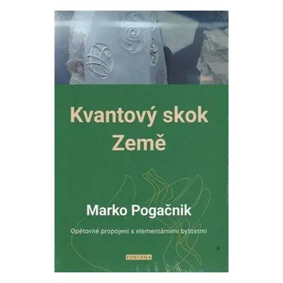 Kvantový skok Země - Marko Pogačnik