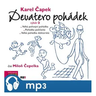 Devatero pohádek - výběr 3, mp3 - Karel Čapek