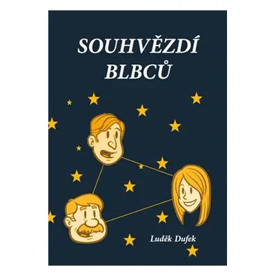 Souhvězdí blbců - Luděk Dufek