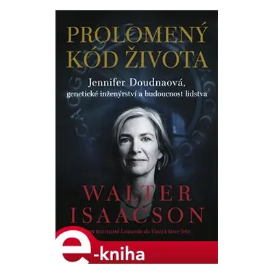 Prolomený kód života - Walter Isaacson