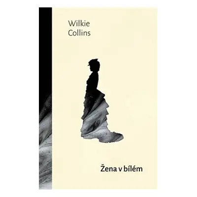 Žena v bílém - Wilkie Collins