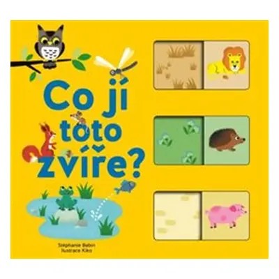 Co jí toto zvíře? - Stéphanie Babin