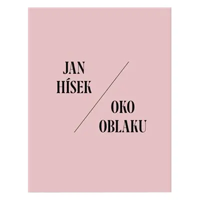 Oko oblaku - Jan Hísek, Otto M. Urban, Martin Souček