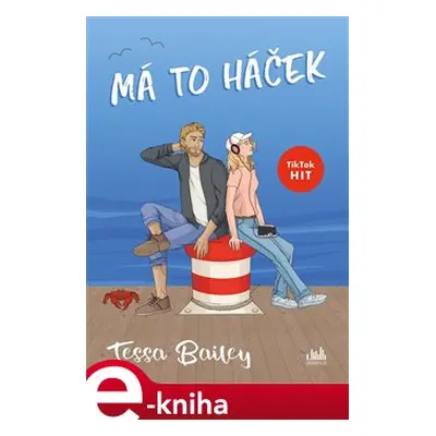 Má to háček - Tessa Bailey