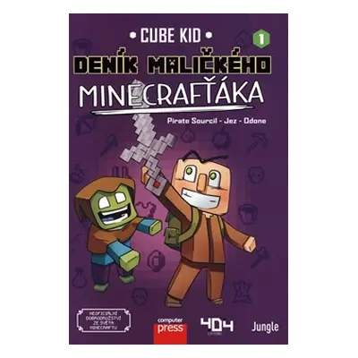 Deník maličkého Minecrafťáka - Cube Kid