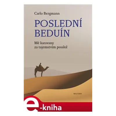 Poslední beduín - Carlo Bergmann