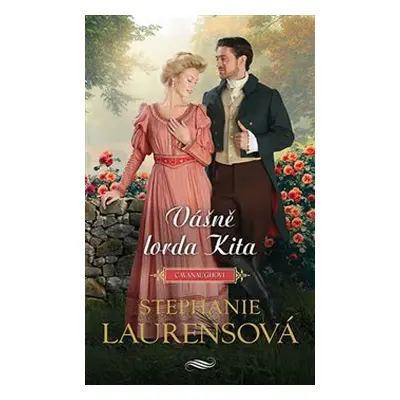 Vášně lorda Kita - Stephanie Laurensová