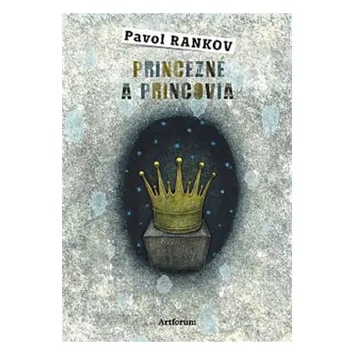 Princezné a princovia - Pavol Rankov