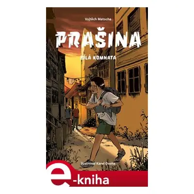 Prašina - Bílá komnata - Vojtěch Matocha