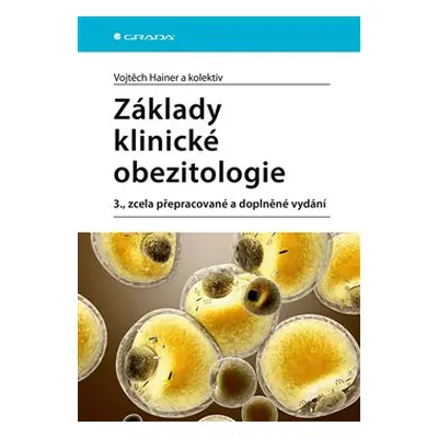 Základy klinické obezitologie - Vojtěch Hainer, kolektiv