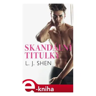 Skandální titulky - L.J. Shen