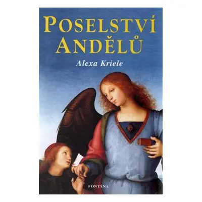 Poselství andělů - Alexa Krieleová