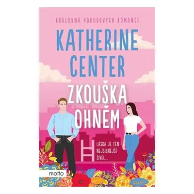 Zkouška ohněm - Katherine Center