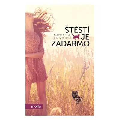 Štěstí je zadarmo - Michaela Klevisová