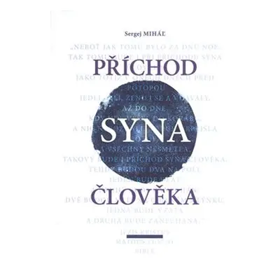 Příchod Syna člověka - Sergej Miháľ