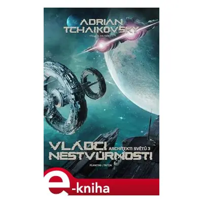 Vládci nestvůrnosti - Adrian Tchaikovsky