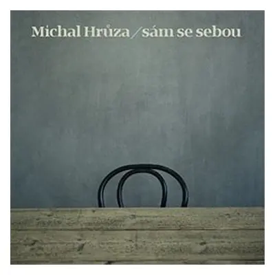 Sám se sebou - Michal Hrůza