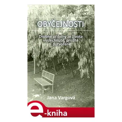 Obyčejnosti - Jana Vargová