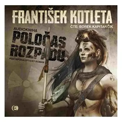 Poločas rozpadu - František Kotleta