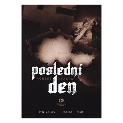 Poslední den - Robert Kvaček