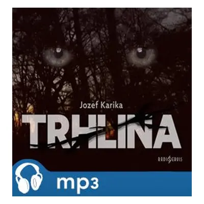 Trhlina, mp3 - Jozef Karika