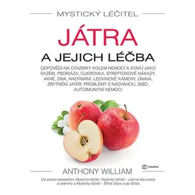 Játra a jejich léčba - Anthony William