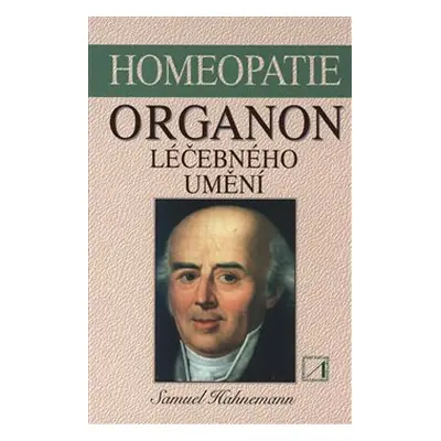 Organon léčebného umění - Samuel Hahnemann