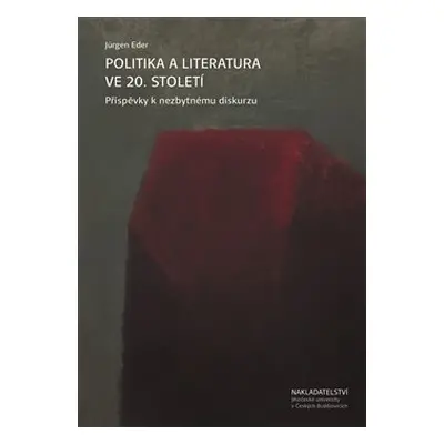 Politika a literatura ve 20. století - Jürgen Eder