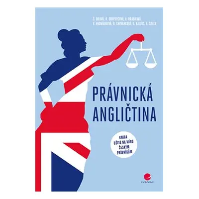 Právnická angličtina - kolektiv, Alena Hradilová