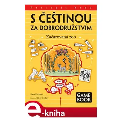 S češtinou za dobrodružstvím – Začarovaná zoo - Hana Kneblová