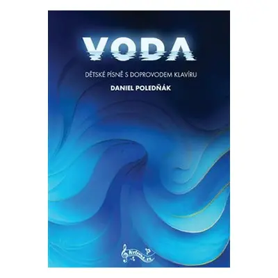 Voda - dětské písně s doprovodem klavíru - Daniel Poledňák