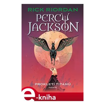 Percy Jackson – Prokletí Titánů - Rick Riordan